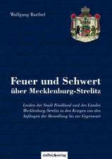 Feuer und Schwert über Mecklenburg-Strelitz