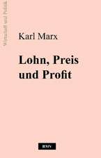 Lohn, Preis und Profit