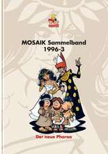 MOSAIK Sammelband 63. Der neue Pharao