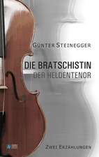 Die Bratschistin - Der Heldentenor