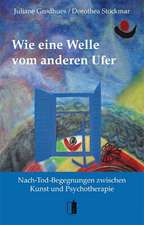 Wie eine Welle vom anderen Ufer