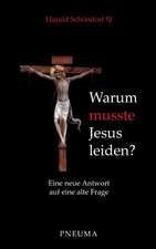 Warum musste Jesus leiden?