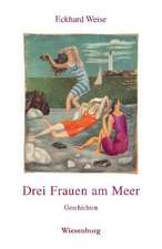 Drei Frauen am Meer