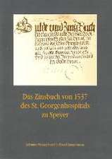 Das Zinsbuch von 1537 des St. Georgenhospitals zu Speyer