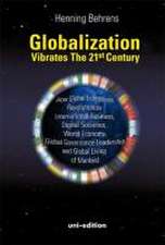 Globalization vibrates the 21st Century