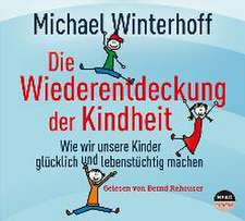 Die Wiederentdeckung der Kindheit