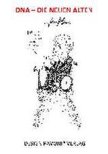 DNA - Die neuen Alten