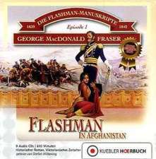 Die Flashman-Manuskripte 01. Flashman in Afghanistan