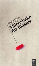 Milchshake für Blasius