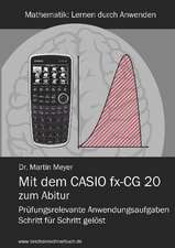 Mit dem CASIO fx-CG 20 zum Abitur