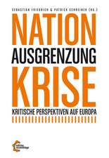 Nation - Ausgrenzung - Krise