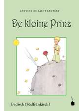 Der Kleine Prinz. De kloine Prinz