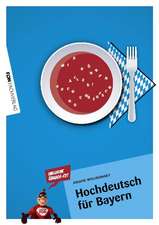 Hochdeutsch für Bayern