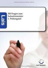 300 Fragen zum Industriemeister