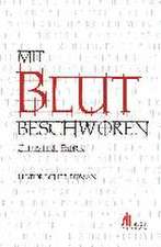 Mit Blut beschworen