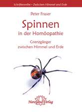 Fraser, P: Spinnen in der Homöopathie