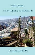 Chile-Salpeter und Edelweiß