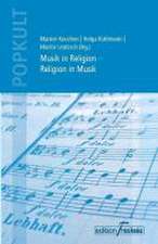 Musik in Religion - Religion in Musik