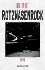 ROTZNASENROCK