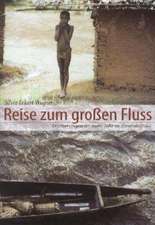 Reise zum großen Fluss