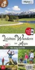 Schwabe, G: Leichtes Wandern im Allgäu