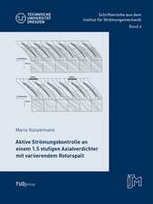 Aktive Strömungskontrolle an einem 1.5 stufigen Axialverdichter mit variierendem Rotorspalt