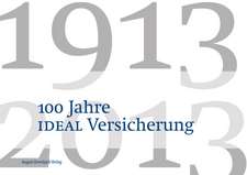 100 Jahre IDEAL Versicherung