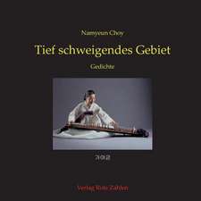 Choy, N: Tief schweigendes Gebiet