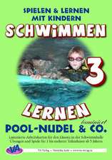 Schwimmen lernen 03. Pool-Nudel & Co. Laminiert