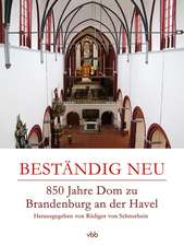 Beständig neu / Dom zu Brandenburg