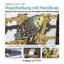 Vogelhaltung mit Handicap