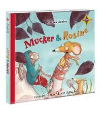 Mucker & Rosine