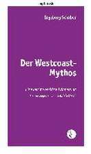 Der Westcoast-Mythos