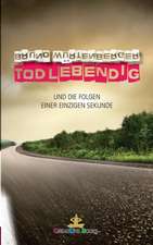 todlebendig