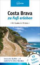 Costa Brava zu Fuß erleben