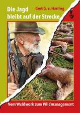 Die Jagd bleibt auf der Strecke