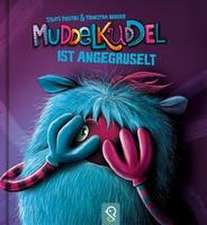 Muddelkuddel ist angegruselt