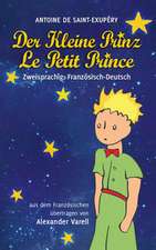 Der kleine Prinz / Le Petit Prince. zweisprachig: Französisch-Deutsch