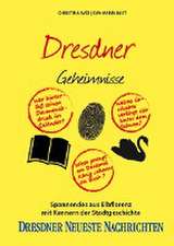 Dresdner Geheimnisse