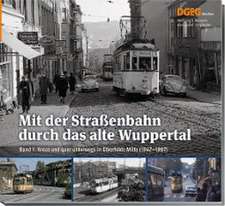 Mit der Straßenbahn durch das alte Wuppertal, Band 1