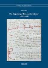 Die Augsburger Baumeisterbücher 1402 - 1440