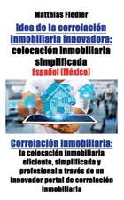 Idea de la correlación inmobiliaria innovadora