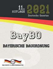 Gesetze, D: BayBO - Bayerische Bauordnung