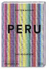 Peru - Das Kochbuch