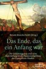 Das Ende, das ein Anfang war