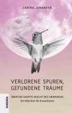 Verlorene Spuren - gefundene Träume