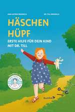 Häschen hüpf - Erste Hilfe für dein Kind mit Dr. Till