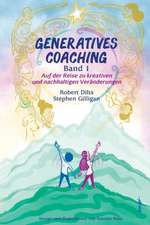 Dilts, R: GENERATIVES COACHING Band 1