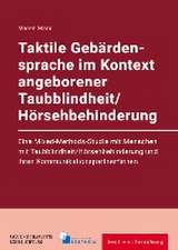 Taktile Gebärdensprache im Kontext angeborener Taubblindheit/Hörsehbehinderung