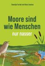 Moore sind wie Menschen, nur nasser